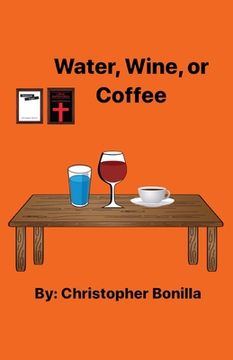portada Water, Wine, or Coffee 