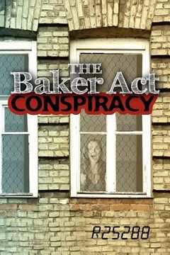 portada the baker act conspiracy (en Inglés)