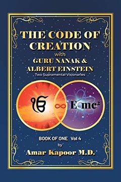 portada The Code of Creation With Guru Nanak and Albert Einstein: Two Supramental Visionaries (en Inglés)