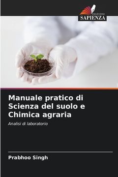 portada Manuale pratico di Scienza del suolo e Chimica agraria (en Italiano)