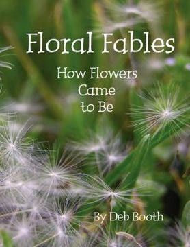portada floral fables: how flowers came to be (en Inglés)