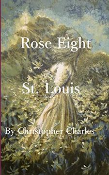portada Rose Eight: St. Louis (Rose Chronicles) (en Inglés)