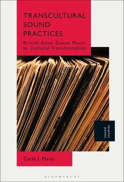 portada Transcultural Sound Practices: British Asian Dance Music as Cultural Transformation (en Inglés)