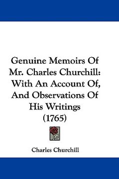portada genuine memoirs of mr. charles churchill: with an account of, and observations of his writings (1765) (en Inglés)