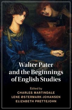 portada Walter Pater and the Beginnings of English Studies (in English)
