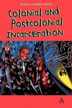 portada colonial and post-colonial incarceration
