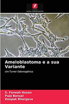 portada Ameloblastoma e a sua Variante: Um Tumor Odontogênico (en Portugués)
