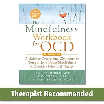 portada The Mindfulness Workbook for Ocd: A Guide to Overcoming Obsessions and Compulsions Using Mindfulness and Cognitive Behavioral Therapy (New Harbinger Self-Help Workbook) (en Inglés)