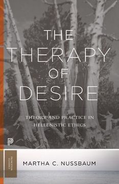 portada The Therapy of Desire: Theory and Practice in Hellenistic Ethics (Princeton Classics) (en Inglés)