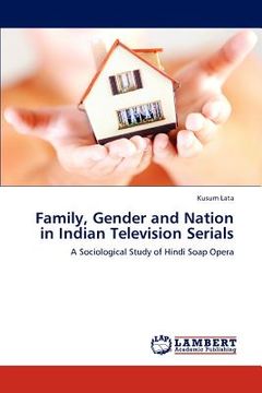 portada family, gender and nation in indian television serials (en Inglés)