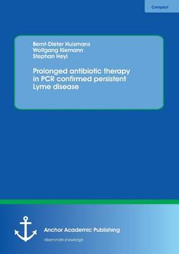 portada Prolonged antibiotic therapy in PCR confirmed persistent Lyme disease 