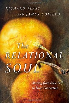 portada The Relational Soul: Moving from False Self to Deep Connection