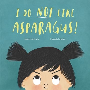 portada I Do Not Like Asparagus! (en Inglés)