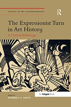 portada The Expressionist Turn in Art History: A Critical Anthology (in English)