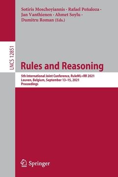 portada Rules and Reasoning: 5th International Joint Conference, Ruleml+rr 2021, Leuven, Belgium, September 13-15, 2021, Proceedings (in English)