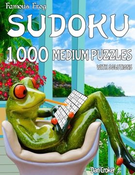 portada Famous Frog Sudoku 1,000 Medium Puzzles With Solutions: A Take A Break Series Book (Volume 6)
