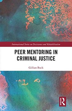 portada Peer Mentoring in Criminal Justice (International Series on Desistance and Rehabilitation) 