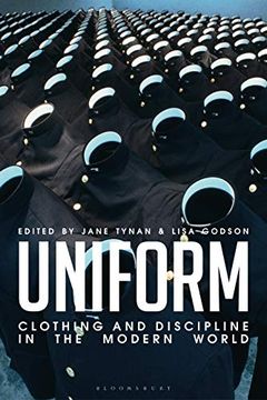 portada Uniform: Clothing and Discipline in the Modern World (in English)