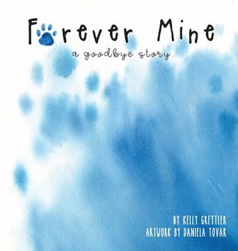 portada Forever Mine (a goodbye story) (en Inglés)