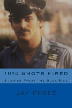 portada 1010 Shots Fired: Stories From the Blue Side