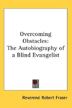 portada overcoming obstacles: the autobiography of a blind evangelist (en Inglés)