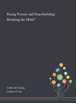 portada Rising Powers and Peacebuilding: Breaking the Mold? (en Inglés)