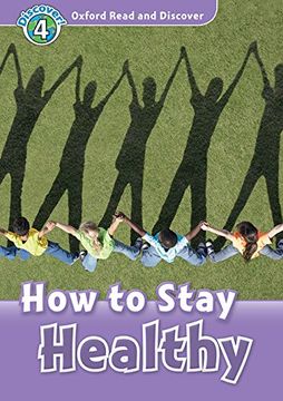 portada Oxford Read and Discover 4. How to Stay Healthy mp3 Pack (in Spanish)