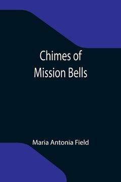 portada Chimes of Mission Bells (en Inglés)