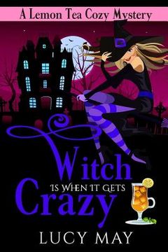 portada Witch Is When It Gets Crazy (en Inglés)