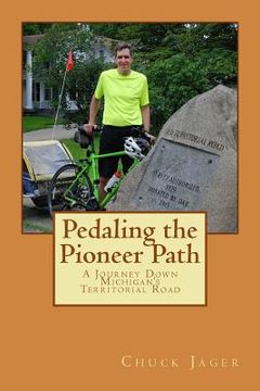 portada Pedaling the Pioneer Path: A Journey down the Territorial Road