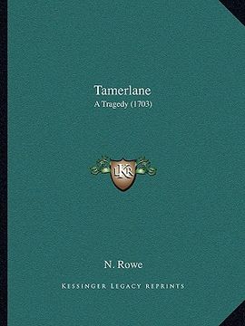 portada tamerlane: a tragedy (1703) (en Inglés)