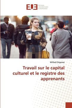 portada Travail sur le capital culturel et le registre des apprenants (en Francés)
