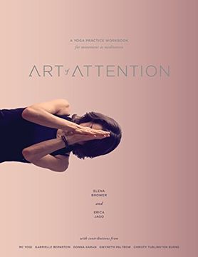 portada Art of Attention: A Yoga Practice Workbook for Movement as Meditation (in English)
