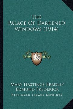 portada the palace of darkened windows (1914) (in English)