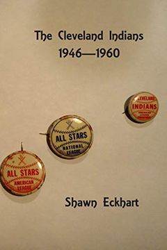 portada The Cleveland Indians: 1946-1960 (en Inglés)