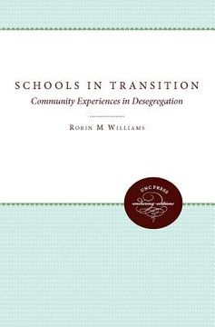 portada schools in transition: community experiences in desegregation (en Inglés)