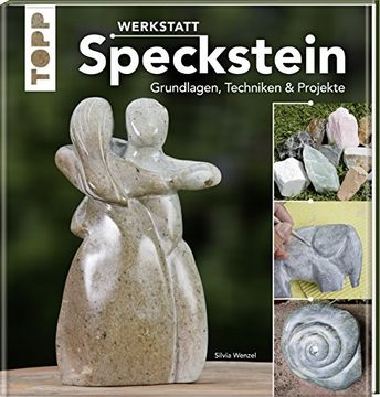 portada Werkstatt Speckstein: Grundlagen, Techniken & Projekte (en Alemán)