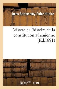 portada Aristote Et l'Histoire de la Constitution Athénienne (en Francés)