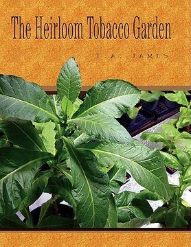 portada the heirloom tobacco garden (en Inglés)