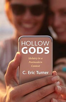 portada Hollow Gods: Idolatry in a Postmodern Context 