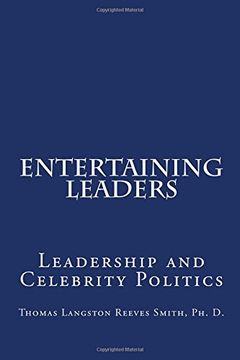 portada Entertaining Leaders: Leadership and Celebrity Politics (en Inglés)