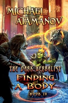 portada Finding a Body (The Dark Herbalist Book IV): LitRPG series (in English)