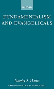 portada Fundamentalism and Evangelicals (Oxford Theological Monographs) (en Inglés)