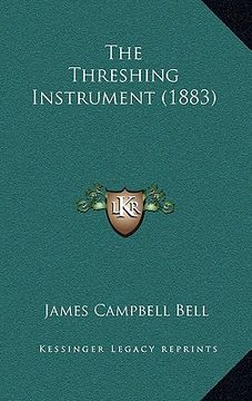 portada the threshing instrument (1883) (in English)