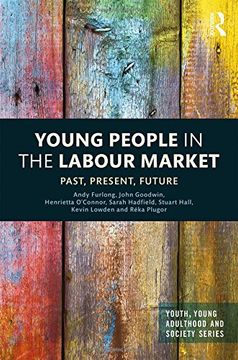 portada Young People in the Labour Market: Past, Present, Future (in English)