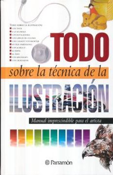 portada Todo Sobre la Tecnica de la Ilustracion (in Spanish)