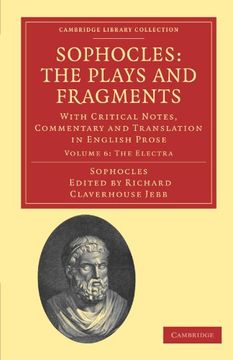 portada Sophocles: The Plays and Fragments 7 Volume Set: Sophocles: The Plays and Fragments Volume 6, the Electra Paperback (Cambridge Library Collection - Classics) 