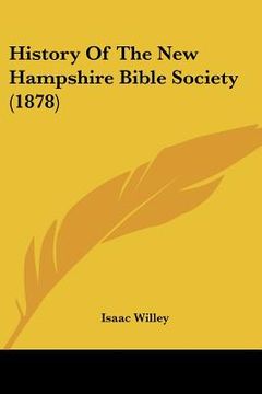 portada history of the new hampshire bible society (1878) (in English)