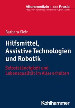 portada Hilfsmittel, Assistive Technologien Und Robotik: Selbststandigkeit Und Lebensqualitat Im Alter Erhalten (en Alemán)