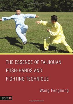 portada The Essence of Taijiquan Push-Hands and Fighting Technique